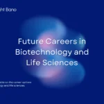 Careers in Biotechnology and Life Sciences